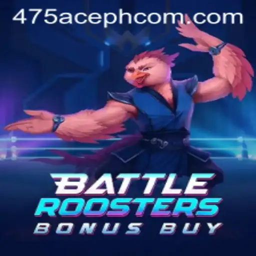 BattleRoostersBonusBuy: The Ultimate Gaming Experience with 475aceph.com